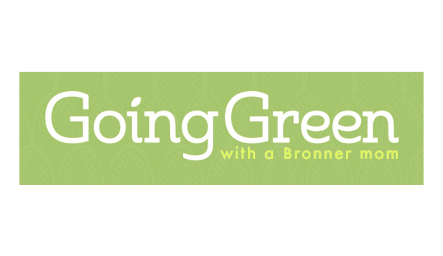 Going Green with a Bronner Mom